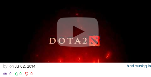 Dota 2 Full Original Soundtrack pagalworld mp3 song download