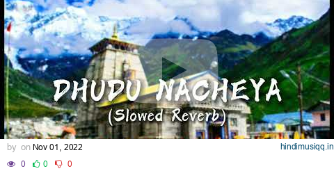 Dhudu Nacheya - Slowed+Reverb | Hansrajraghuwanshi | Text Me pagalworld mp3 song download