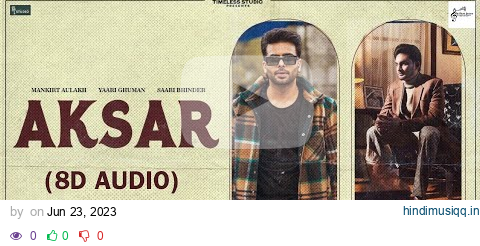 AKSAR (8D AUDIO) - SAABI BHINDER Ft. MANKIRT AULAKH || THE MUSIC FACTORY || pagalworld mp3 song download