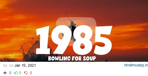 Bowling for Soup - 1985 (Lyrics) pagalworld mp3 song download