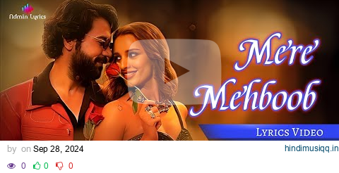 Mere Mehboob (LYRICS) - Shilpa Rao | Sachet Tandon | Rajkummar R | Triptii D | Sachin-Jigar | Priya pagalworld mp3 song download