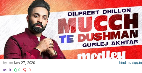 Mucch Te Dushman (Lyrical) | Dilpreet Dhillon | Gurlej Akhtar | Desi Crew | Latest Punjabi Song 2020 pagalworld mp3 song download