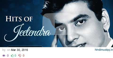 Jeetendra Hit Songs Collection (HD) | VIDEO JUKEBOX | Bollywood Evergreen Hindi Songs pagalworld mp3 song download