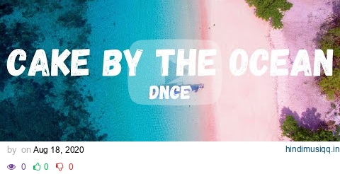 DNCE - Cake By The Ocean (Lyrics) pagalworld mp3 song download