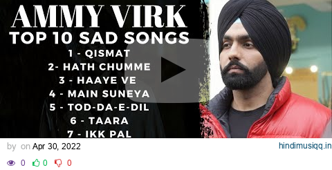 Ammy Virk Top 10 Sad Songs | AMMY VIRK | Sad Punjabi Songs | Street Records pagalworld mp3 song download