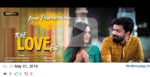 Ayyo Preminchesanu Full Video Song II True Love End Independent Film pagalworld mp3 song download