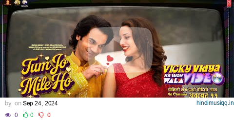 Tum Jo Mile Ho (Audio) Rajkummar Rao, Triptii, Sachin-Jigar, Vishal | Vicky Vidya Ka Woh Wala Video pagalworld mp3 song download