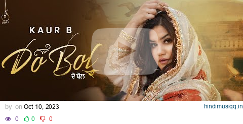 Do Bol (Official Audio) Kaur B | New Punjabi Song 2023 @kaurbmusic pagalworld mp3 song download