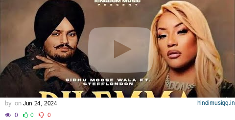 Stefflon Don - Dilemma ft Sidhu Moose Wala, GuiltyBeatz & Steel Banglez (Official Music Video) pagalworld mp3 song download