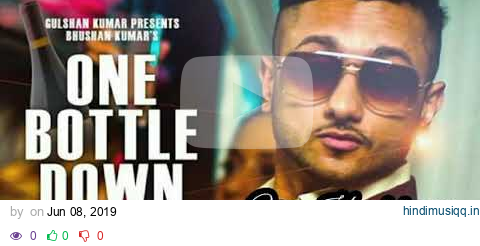 One bottle down 8D Audio - Yo Yo Honey Singh pagalworld mp3 song download