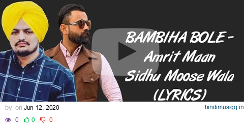 BAMBIHA BOLE (LYRICS) - Amrit Maan | Sidhu Moose Wala [Lyrics] | Latest Punjabi Songs 2020 pagalworld mp3 song download