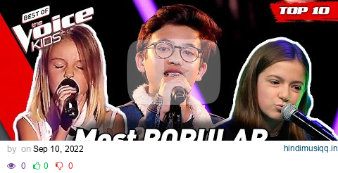 MOST POPULAR TALENTS on The Voice Kids! 😍 | Top 10 pagalworld mp3 song download