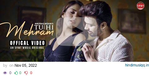 Tu Hi Mehram | Anurag Mohn | Dipak Tewari, Akaisha Vats | Shrikant Tuli | SVMT Music | New Song 2022 pagalworld mp3 song download