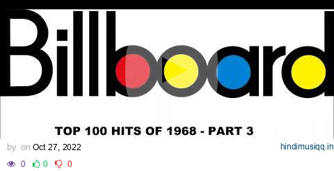 BILLBOARD - TOP 100 HITS OF 1968 - PART 3/4 pagalworld mp3 song download