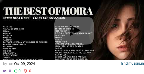 The Best of Moira - Moira Dela Torre Complete Songs 2024 | MOR Playlist Non-Stop OPM Songs ♪ pagalworld mp3 song download