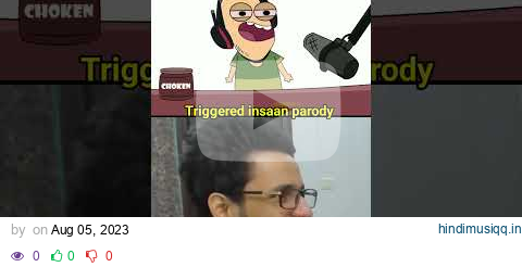 TRIGGERED INSAAN react on his parody 😂 | Close enough #comedy pagalworld mp3 song download