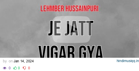 Je Jatt Vigar Gya Audio Track By Lehmber Hussainpuri pagalworld mp3 song download