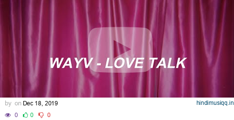 WayV - 'Love Talk' (English Ver.) Lyrics pagalworld mp3 song download