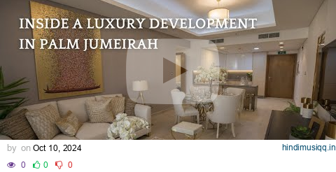 LUXURIOUS APARTMENTS FOR SALE ON PALM JUMEIRAH, DUBAI | BEACHFRONT LIVING pagalworld mp3 song download