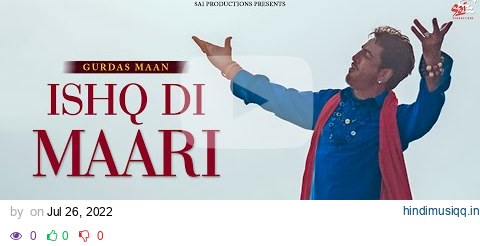 ISHQ DI MAARI (FULL VIDEO) I VILAYATAN I GURDAS MAAN I SAI PRODUCTIONS pagalworld mp3 song download