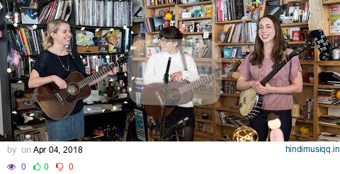 I'm With Her NPR Music Tiny Desk Concert pagalworld mp3 song download