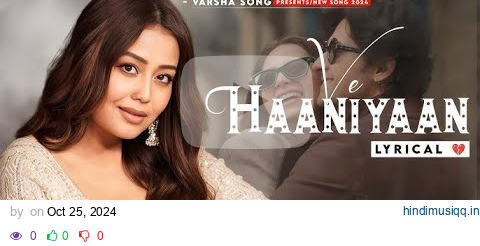 Ve Haniya Ve Dil Janiya (LYRICS) Neha Kakkar | Ravi Dubey, Sargun Mehta | Avvy Sra | Ve Haaniyaan pagalworld mp3 song download