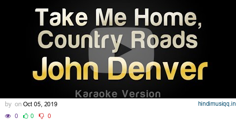 John Denver - Take Me Home, Country Roads (Karaoke Version) pagalworld mp3 song download