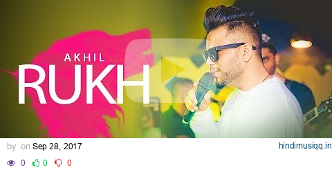 Rukh ( Full Audio Song ) | Akhil | BOB | Sukh Sanghera | Latest Punjabi Song 2017 | Speed Records pagalworld mp3 song download