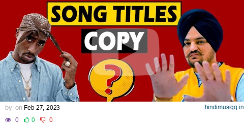 Explain Sidhu Moose wala Leaked Song | Song Titles Copy vs Original | TUPAC #explainervideo pagalworld mp3 song download