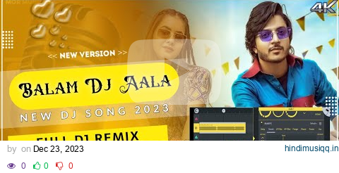 Balam Dj Aala Dj Remix Dj Ankit Dadri pagalworld mp3 song download