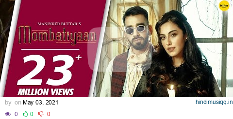 MOMBATIYAAN (Official Video) Maninder Buttar | Samreen Kaur | MixSingh | JUGNI | Punjabi Song 2021 pagalworld mp3 song download