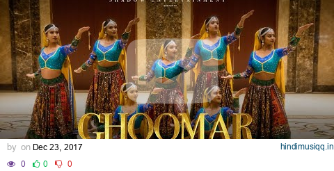 Ghoomar - Padmaavat | Choreography | Shreya Ghoshal | Deepika Padukone | Shadow Entertainment pagalworld mp3 song download