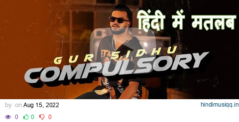 Punjabi to Hindi Translation, COMPULSORY, Gur Sidhu | Kaptaan | New Punjabi Song 2022, Punjabi Songs pagalworld mp3 song download