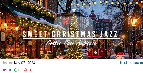 Snow Falling at Cozy Christmas Ambience with Sweet Christmas Jazz Music to Unwind ~ Background Music pagalworld mp3 song download