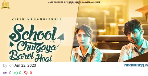 School Chutgaya Barvi Hogi (Official Video) Vipin Mehandipuria, Sinta Bhai,   Nisha Bhatt, Song pagalworld mp3 song download