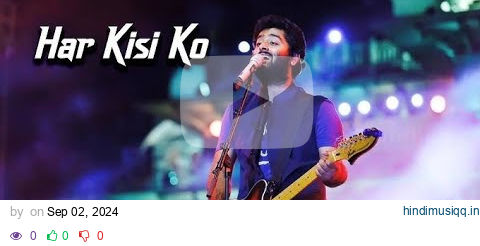 Har Kisi Ko | Arijit Singh | Voice Machine | Trending song | Best Feelings | #mmopinion #arijitsingh pagalworld mp3 song download