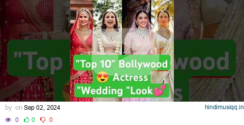 Top 10 bollywood actress wedding lehanga💖bollywood actress wedding look#shorts#wedding#bollywood pagalworld mp3 song download