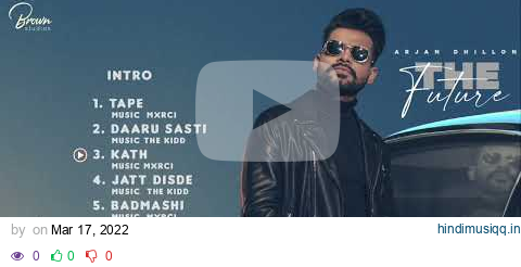 The Future (EP VOL.1) Arjan Dhillon | Latest Punjabi Songs 2020 pagalworld mp3 song download