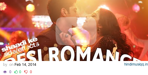 "Desi Romance" Video Song | Shaadi Ke Side Effects | Farhan Akhtar, Vidya Balan pagalworld mp3 song download