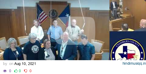 Chambers County Commissioners Court Regular Meeting - August 10, 2021 pagalworld mp3 song download