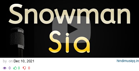 Snowman - Sia (Karaoke Songs With Lyrics - Original Key) pagalworld mp3 song download