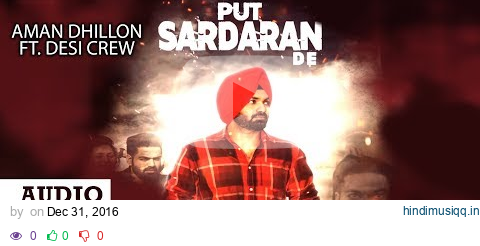 Putt Sardaran De || Aman Dhillon Ft. Desi Crew || Full Official Audio 2016 || Yaariyan Records pagalworld mp3 song download