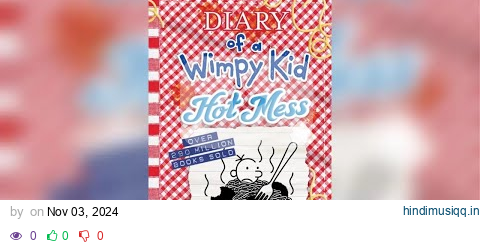 Diary of a Wimpy Kid Hot Mess audiobook with text pagalworld mp3 song download