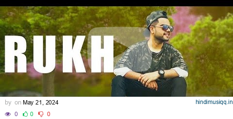 Akhil  Rukh Official Song | BOB | Sukh Sanghera | Latest Punjabi Song | Speed Records pagalworld mp3 song download