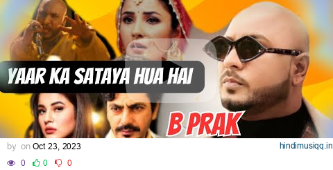 Yaar Ka Sataya Hua | B Praak Mashup |Chillout Mix) sad punjabi hindi mashup songs 𝐀𝐡𝐬𝐚𝐧 𝐚𝐫 𝐎𝐟𝐟𝐢𝐜𝐢𝐚𝐥 pagalworld mp3 song download