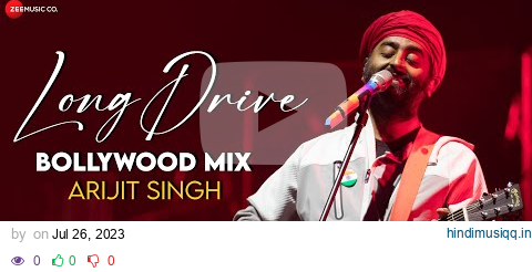 LONG DRIVE Bollywood Mix - Arijit Singh | Full Album | 2 Hour Nonstop | Apna Bana Le, Zaalima & More pagalworld mp3 song download