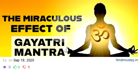 10 Benefits Of Chanting Gayatri Mantra  | Sadhguru On pagalworld mp3 song download