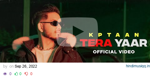 Tera Yaar | Kptaan | Straight Bank | Latest Punjabi Songs 2022 pagalworld mp3 song download