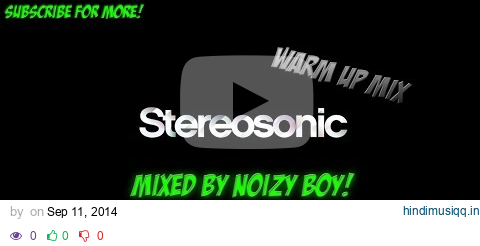 Stereosonic 2015 Warm Up Mix (Mixed By Noizy Boy) pagalworld mp3 song download