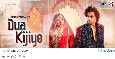 Dua Kijiye | Mohsin Khan, Kanika Mann | Sameer Khan | Jagdiip Sinngh, Kunaal Vermaa, Ranju Varghese pagalworld mp3 song download